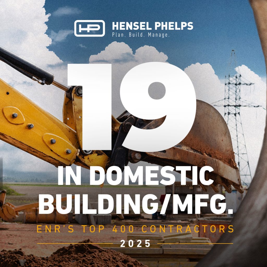 Hensel Phelps ENR #19 Domestic Building/Mfg. Rankings 2025