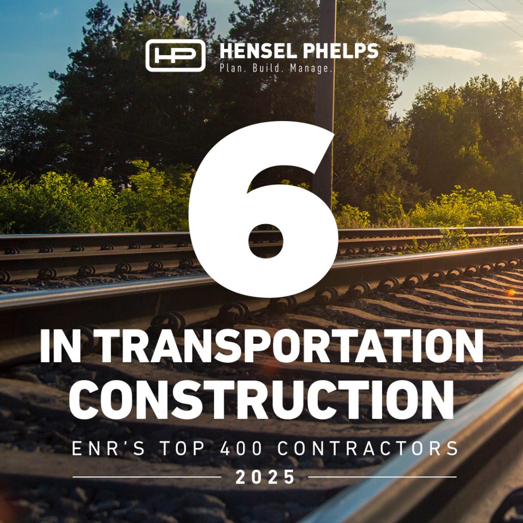 Hensel Phelps ENR #6 Transportation Rankings 2025